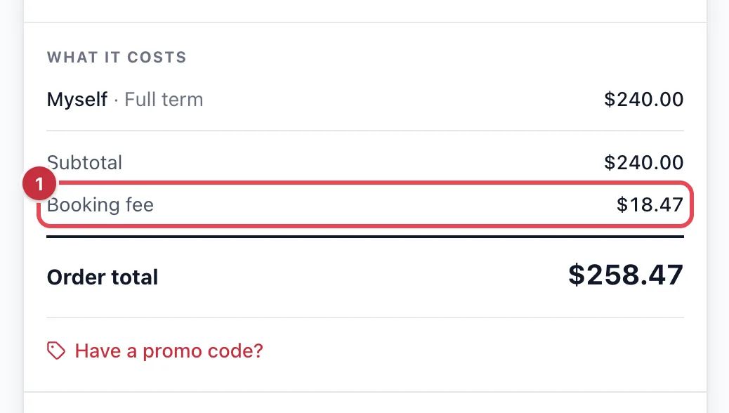 The What it costs box at checkout for a $240 class, with the Booking fee line of $18.47 highlighted and an order total of $258.47