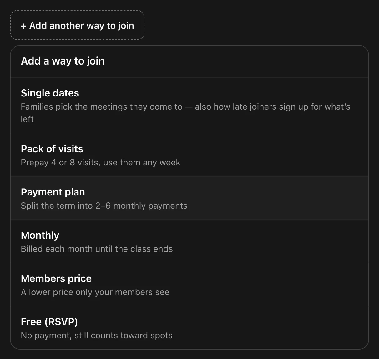 The Add a way to join list in the class editor: Single dates, Pack of visits, Payment plan, Monthly, Members price and Free (RSVP)