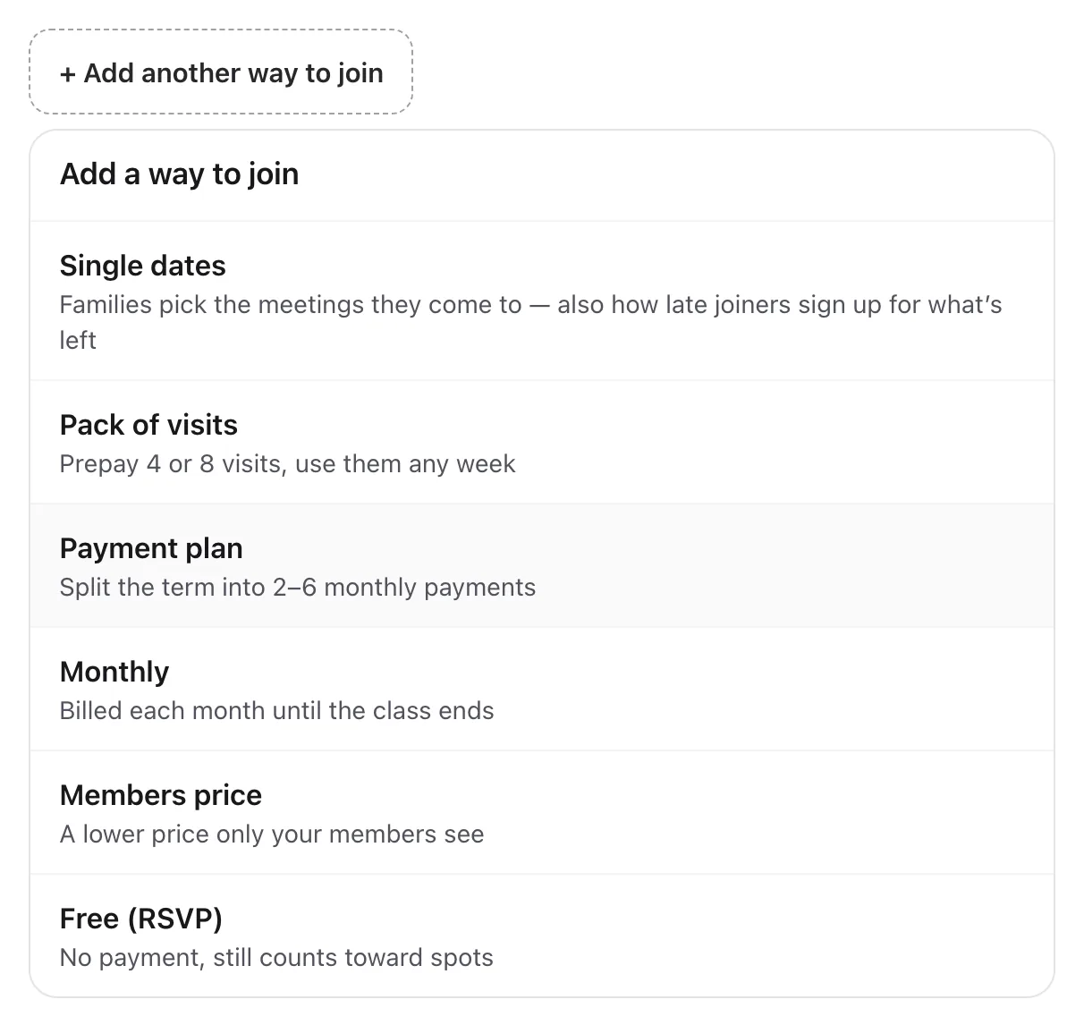 The Add a way to join list in the class editor: Single dates, Pack of visits, Payment plan, Monthly, Members price and Free (RSVP)