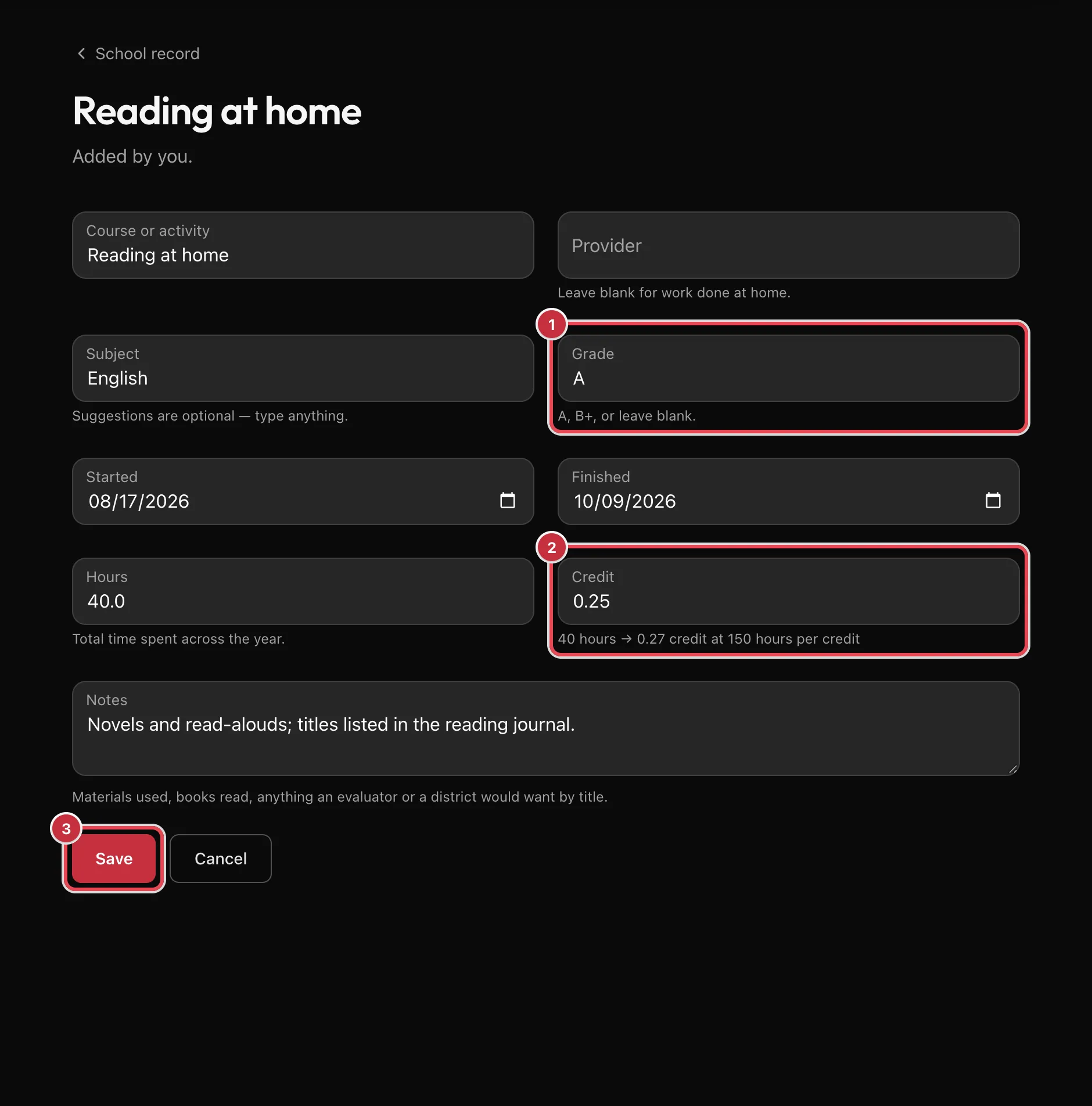 Editing Reading at home, with the Grade box set to A (1), the Credit box set to 0.25 above the suggestion 40 hours to 0.27 credit at 150 hours per credit (2), and Save (3)