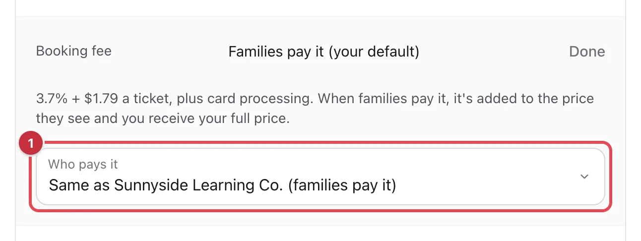 The class editor's Booking fee row, open, with the Who pays it menu highlighted, set to Same as Sunnyside Learning Co. (families pay it)
