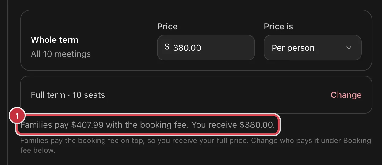 A class price of $380.00 in the class editor, with the line Families pay $407.99 with the booking fee. You receive $380.00 highlighted