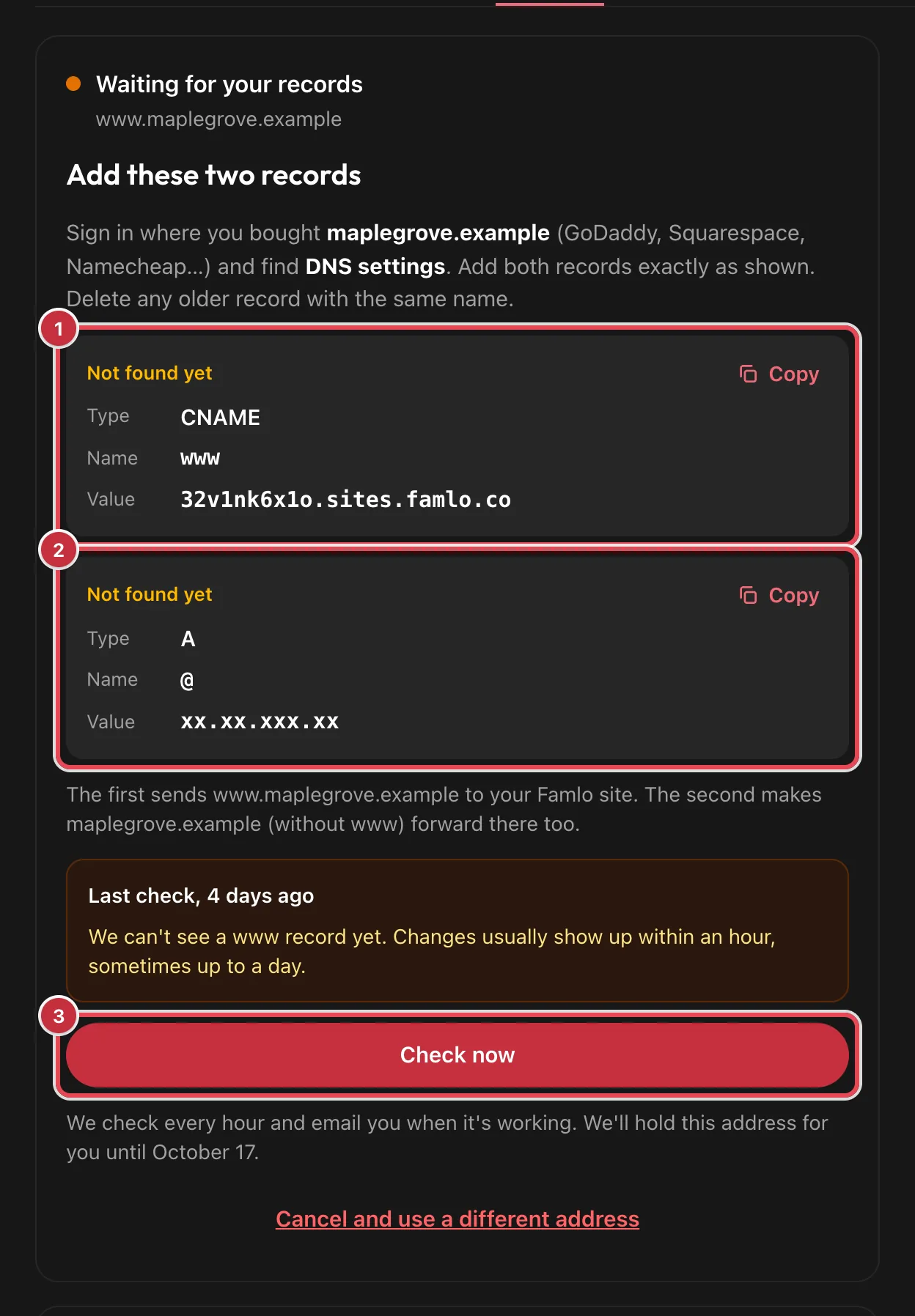 Waiting for your records: Add these two records, with the CNAME record for www as 1, the A record for @ as 2, and Check now as 3